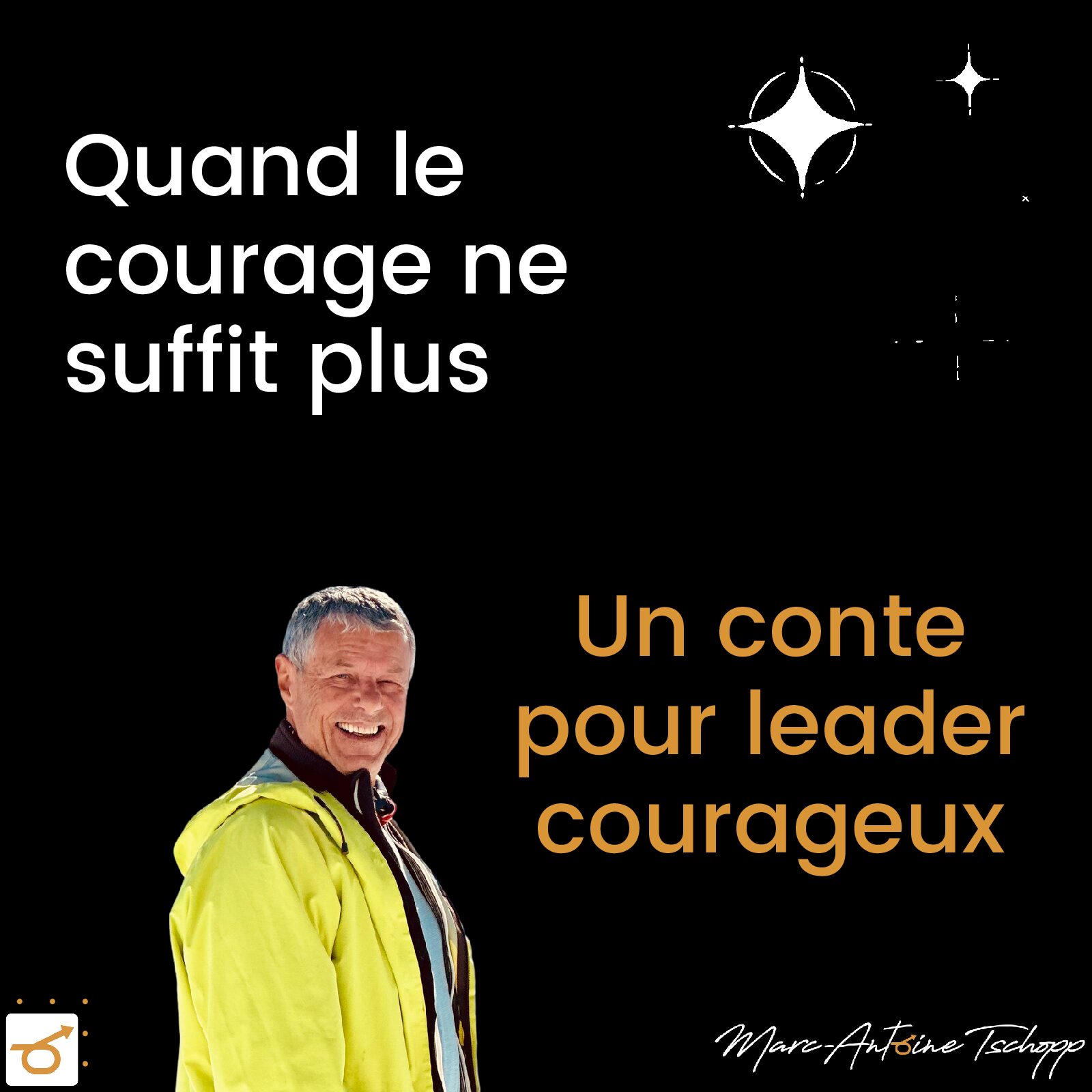 Conte - Quand le courage ne suffit plus